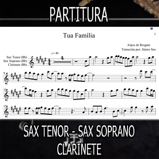 Partitura Tua Família (Anjos de Resgate) Sax Tenor-Soprano-Clarinete