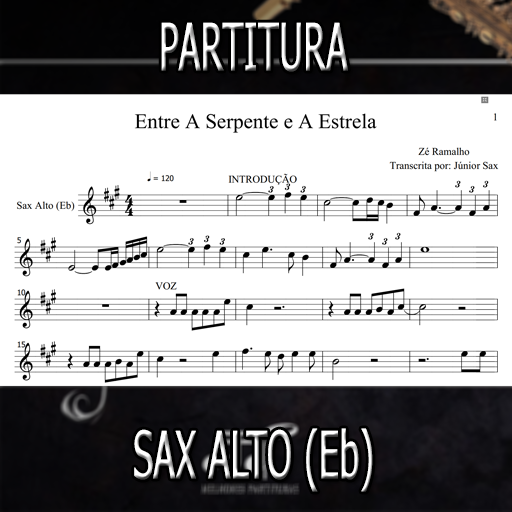 Partitura Entre A Serpente e a Estrela (Zé Ramalho) Sax Alto