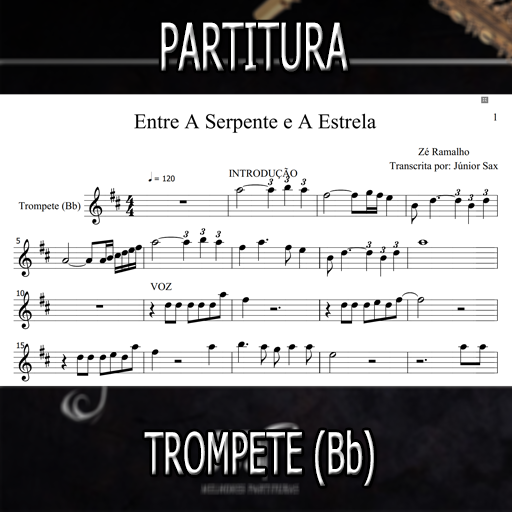 Partitura Entre A Serpente e a Estrela (Zé Ramalho) Trompete