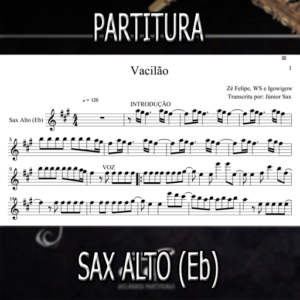Partitura Vacilão (Zé Felipe, WS e Igow) Sax Alto