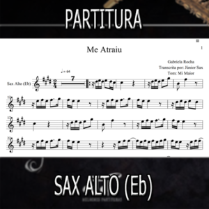 Me Atraiu (Gabriela Rocha) – Sax Alto (Eb)