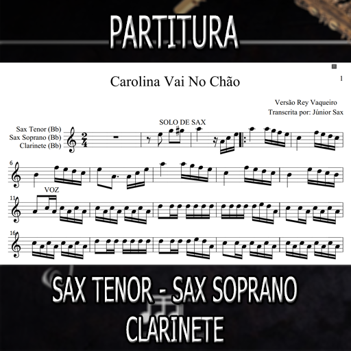 Partitura Carolina Vai No Chão (Rey Vaqueiro) Sax Tenor-Soprano-Clarinete