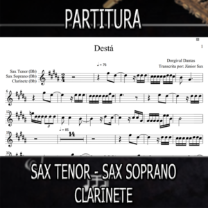 Partitura Destá (Dorgival Dantas) Sax Tenor-Soprano-Clarinete