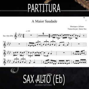 A Maior Saudade (Henrique e Juliano) – Sax Alto (Eb)