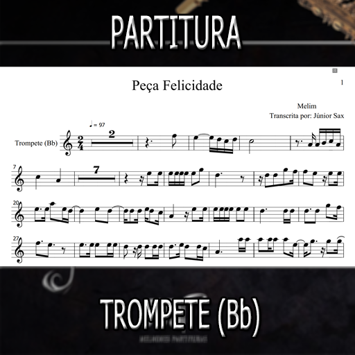 Partitura Peça Felicidade (Melim) Trompete