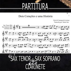 Dois Corações e Uma História (Zezé Di Camargo) – Sax Tenor-Soprano-Clarinete (Bb)