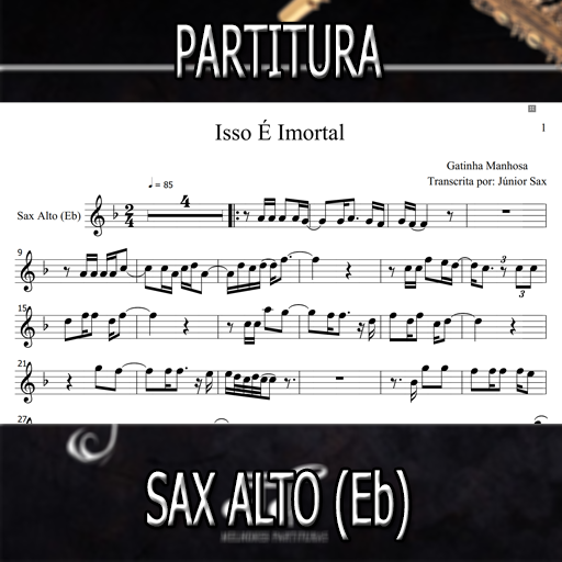 Partitura Isso É Imortal (Gatinha Manhosa) Sax Alto