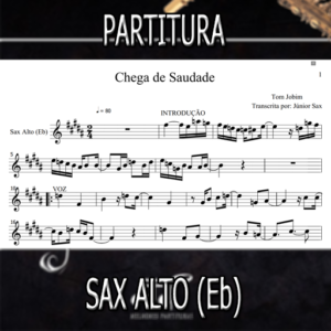 Chega de Saudade (Tom Jobim) – Sax Alto (Eb)