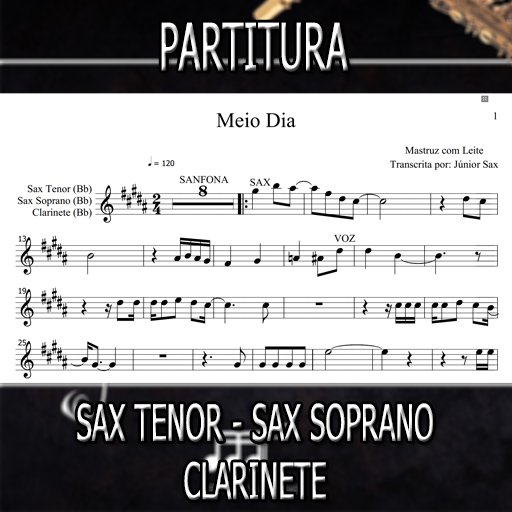 Partitura Meio Dia (Mastruz com Leite) Sax Tenor-Soprano-Clarinete