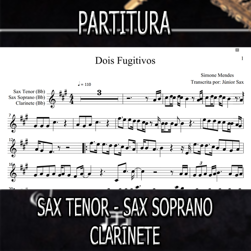 Partitura Dois Fugitivos (Simone Mendes) Sax Tenor-Soprano-Clarinete