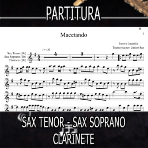 Macetando (Ivete e Ludmilla) – Sax Tenor-Soprano-Clarinete (Bb)