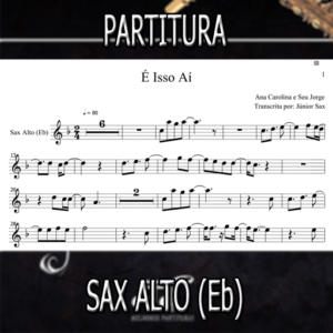 É Isso Aí (Ana Carolina e Seu Jorge) – Sax Alto (Eb)