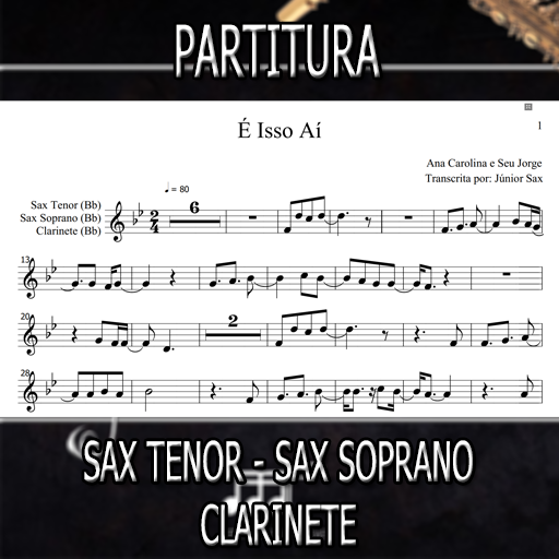 Partitura É Isso Aí (Ana Carolina e Seu Jorge) Sax Tenor-Soprano-Clarinete