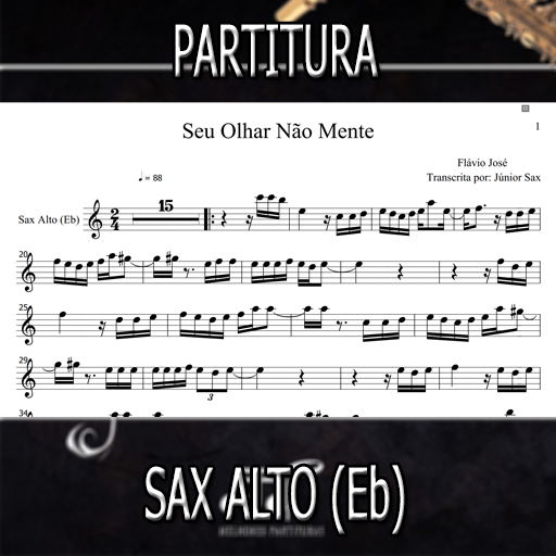 Partitura Seu Olhar Não Mente (Flávio José) Sax Alto