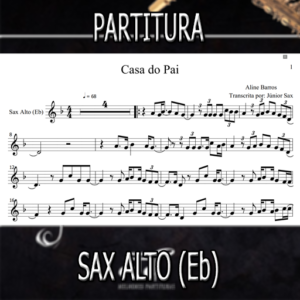 Casa do Pai (Aline Barros) – Sax Alto (Eb)