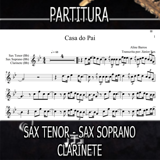 Partitura Casa do Pai (Aline Barros) Sax Tenor-Soprano-Clarinete