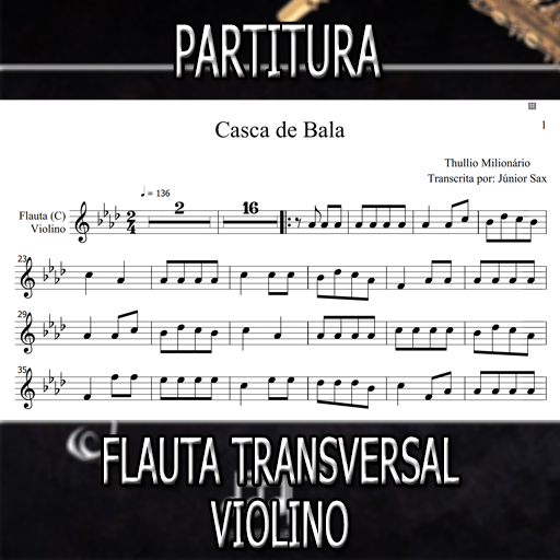 Partitura Casca de Bala (Thullio Milionario) Flauta-Violino