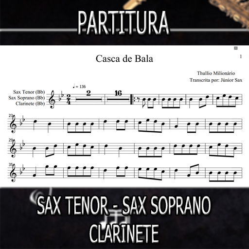 Partitura Casca de Bala (Thullio Milionario) Sax Tenor-Soprano-Clarinete