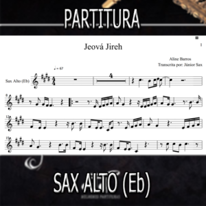 Jeová Jireh (Aline Barros) – Sax Alto (Eb)