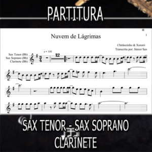 Nuvem de Lágrimas (Chitãozinho e Xororó) – Sax Tenor-Soprano-Clarinete (Bb)