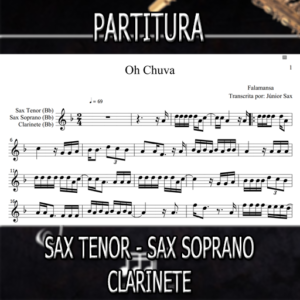 Oh Chuva (Falamansa) – Sax Tenor-Soprano-Clarinete (Bb)