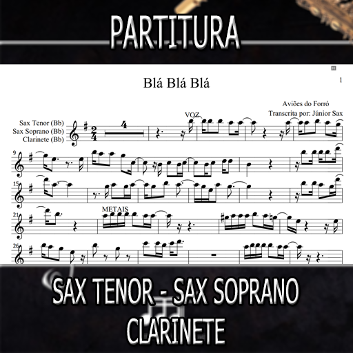 Partitura Blá Blá Blá (Aviões do Forró) Sax Tenor-Soprano-Clarinete