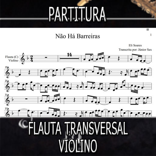 Partitura Não Há Barreiras (Eli Soares) Flauta-Violino