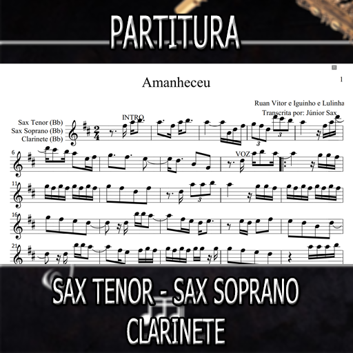 Partitura Amanheceu (Ruan Vitor e Iguinho e Lulinha) Sax Tenor-Soprano-Clarinete