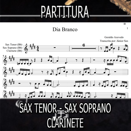 Partitura Dia Branco (Geraldo Azevedo) Sax Tenor-Soprano-Clarinete