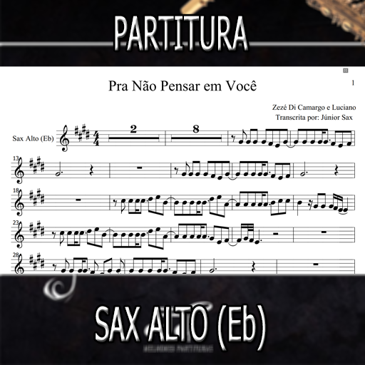 Partitura Pra Não Pensar em Você (Zezé Di Camargo e Luciano) Sax Alto