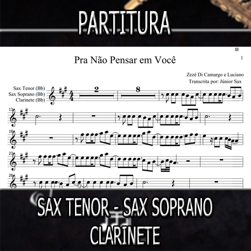 Partitura Pra Não Pensar em Você (Zezé Di Camargo e Luciano) Sax Tenor-Soprano-Clarinete