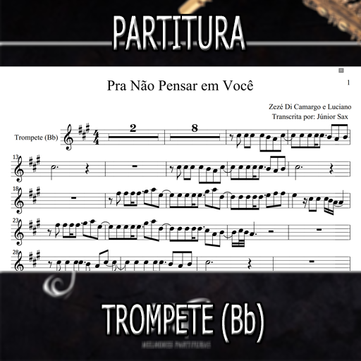 Partitura Pra Não Pensar em Você (Zezé Di Camargo e Luciano) Trompete