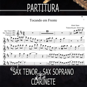 Tocando em Frente (Almir Sater) – Sax Tenor-Soprano-Clarinete (Bb)