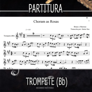 Choram as Rosas (Bruno e Marrone) – Trompete (Bb)