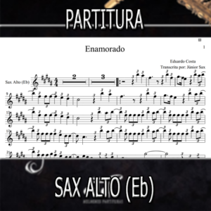 Enamorado (Eduardo Costa) – Sax Alto (Eb)