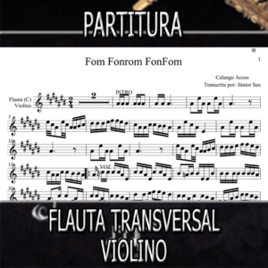 Fom Fonrom Fonfom (Calango Aceso) – Flauta-Violino (C)