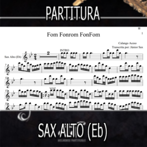 Fom Fonrom Fonfom (Calango Aceso) – Sax Alto (Eb)