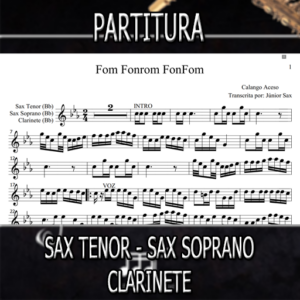 Fom Fonrom Fonfom (Calango Aceso) – Sax Tenor-Soprano-Clarinete (Bb)