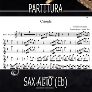 Crioula (Mastruz com Leite) – Sax Alto (Eb)