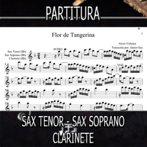 Flor de Tangerina (Alceu Valença) – Sax Tenor-Soprano-Clarinete (Bb)