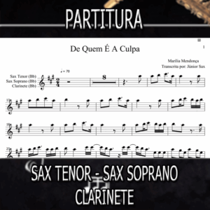 De Quem É A Culpa (Marília Mendonça) – Sax Tenor-Soprano-Clarinete (Bb)