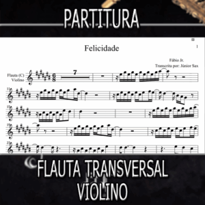 Felicidade (Fábio Jr) – Flauta-Violino (C)