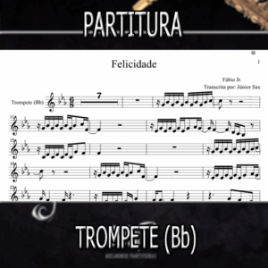 Felicidade (Fábio Jr) – Trompete (Bb)