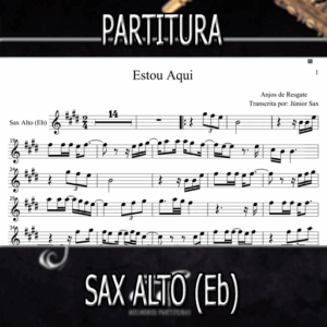 Estou Aqui (Anjos de Resgate) – Sax Alto (Eb)
