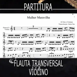 Mulher Maravilha (Zé Neto e Cristiano) – Flauta-Violino (C)