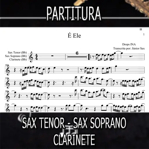 Partitura É Ele (Drops INA) Sax Tenor-Soprano-Clarinete