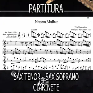 Neném Mulher (Trio Nordestino) – Sax Tenor-Soprano-Clarinete (Bb)