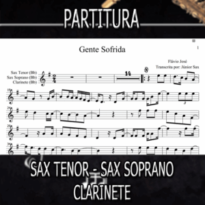 Gente Sofrida (Flávio José) – Sax Tenor-Soprano-Clarinete (Bb)
