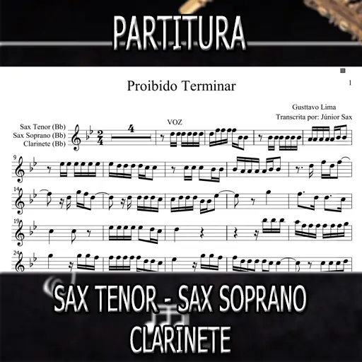 Partitura Proibido Terminar (Gusttavo Lima) Sax Tenor-Soprano-Clarinete