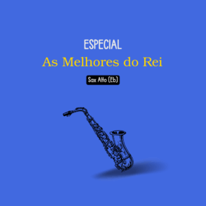 Pacote Roberto Carlos – Sax Alto (Eb)